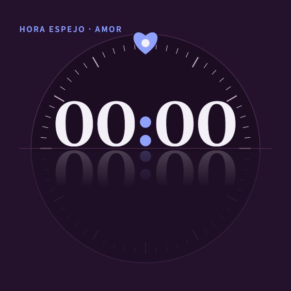 Hora espejo · amor 00:00 · amor