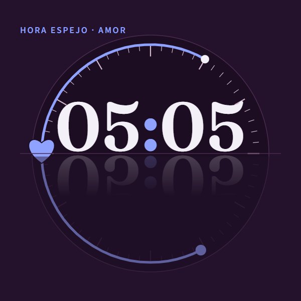 Hora espejo · amor 05:05 · amor