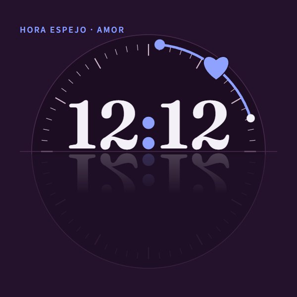 Hora espejo · amor 12:12 · amor