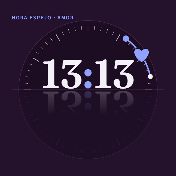 Hora espejo · amor 13:13 · amor