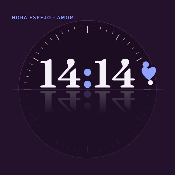 Hora espejo · amor 14:14 · amor
