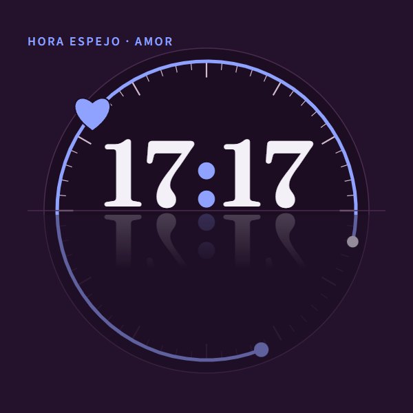 Hora espejo · amor 17:17 · amor
