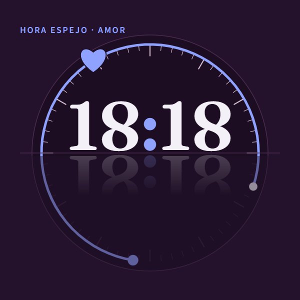 Hora espejo · amor 18:18 · amor