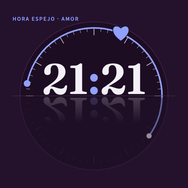 Hora espejo · amor 21:21 · amor