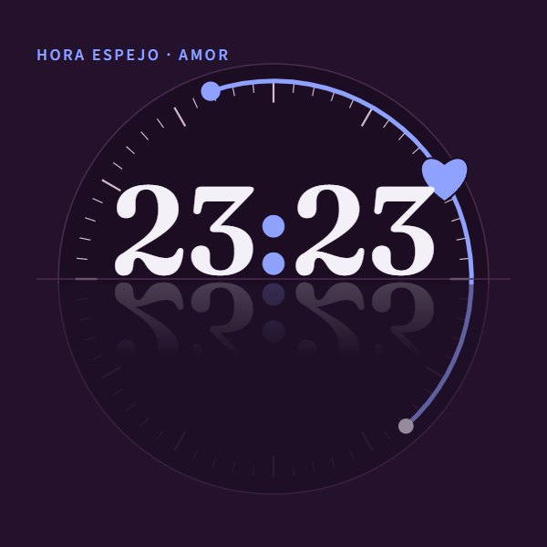Hora espejo · amor 23:23 · amor