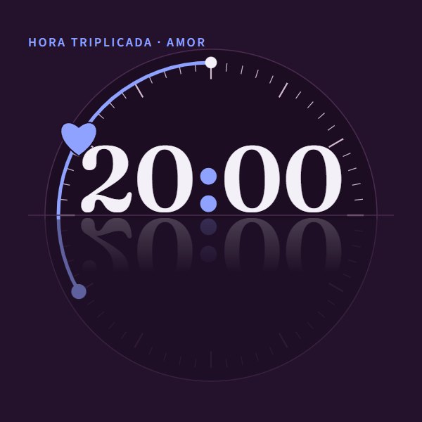 Hora triplicada · amor 20:00